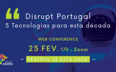 Disrupt Portugal – 5 tecnologias para esta década